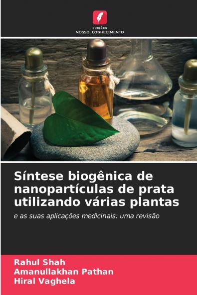 Síntese biogênica de nanopartículas de prata utilizando várias plantas