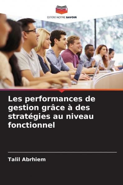 Les performances de gestion grâce à des stratégies au niveau fonctionnel