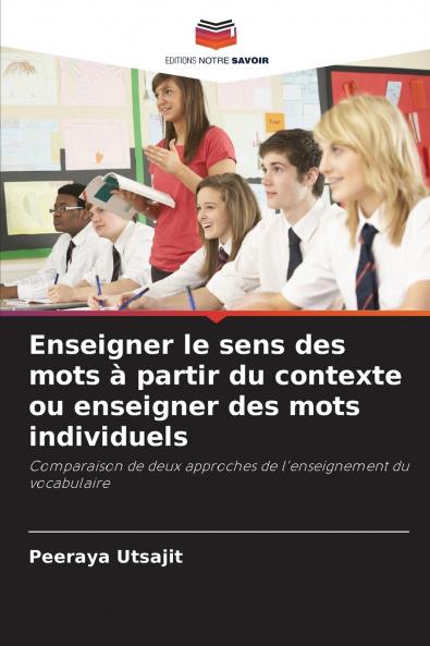 Enseigner le sens des mots à partir du contexte ou enseigner des mots individuels