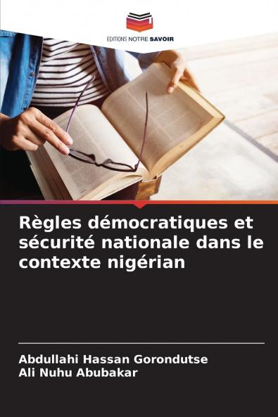 Règles démocratiques et sécurité nationale dans le contexte nigérian