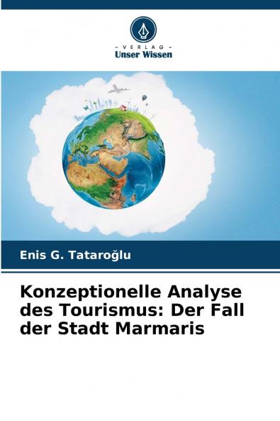 Konzeptionelle Analyse des Tourismus