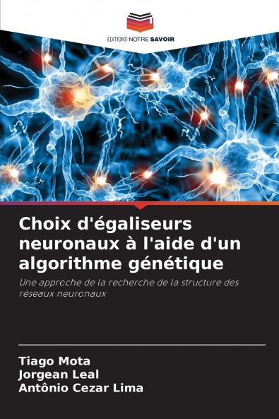 Choix d'égaliseurs neuronaux à l'aide d'un algorithme génétique