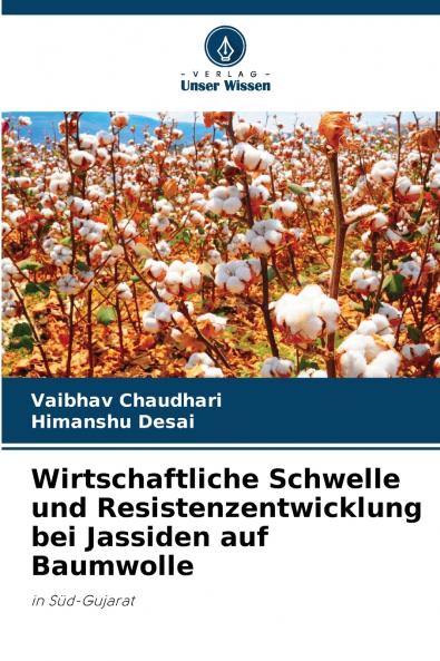 Wirtschaftliche Schwelle und Resistenzentwicklung bei Jassiden auf Baumwolle