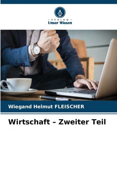 Wirtschaft - Zweiter Teil