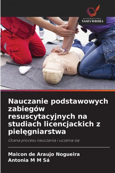 Nauczanie podstawowych zabiegów resuscytacyjnych na studiach licencjackich z pielęgniarstwa