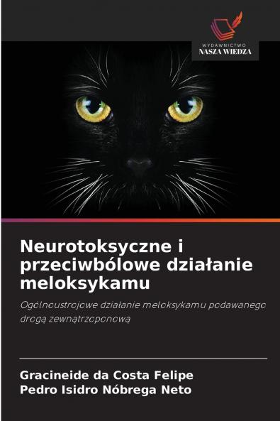 Neurotoksyczne i przeciwbólowe działanie meloksykamu