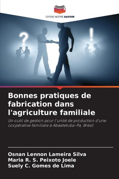 Bonnes pratiques de fabrication dans l'agriculture familiale