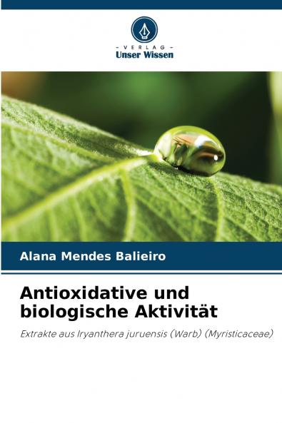 Antioxidative und biologische Aktivität