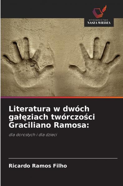 Literatura w dwóch gałęziach twórczości Graciliano Ramosa