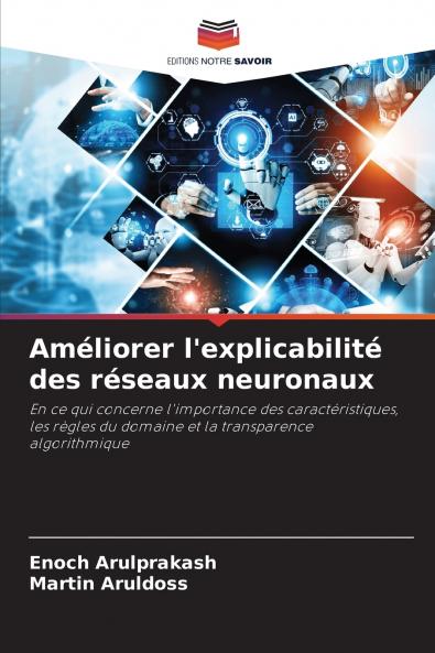 Améliorer l'explicabilité des réseaux neuronaux