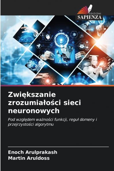 Zwiększanie zrozumiałości sieci neuronowych