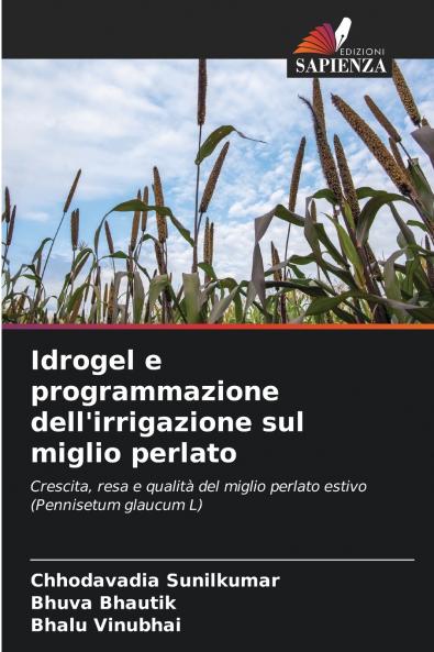 Idrogel e programmazione dell'irrigazione sul miglio perlato