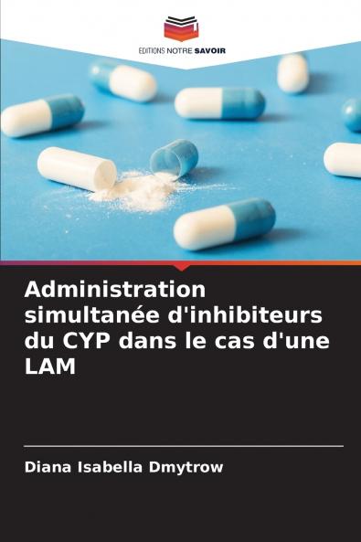 Administration simultanée d'inhibiteurs du CYP dans le cas d'une LAM