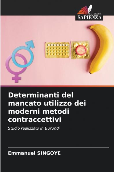 Determinanti del mancato utilizzo dei moderni metodi contraccettivi