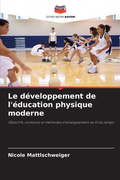 Le développement de l'éducation physique moderne