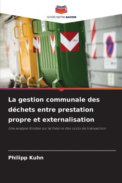 La gestion communale des déchets entre prestation propre et externalisation