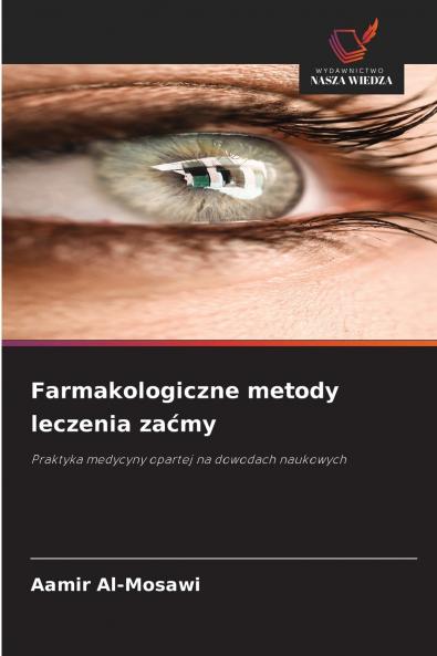 Farmakologiczne metody leczenia zaćmy