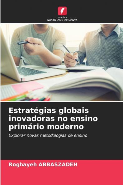 Estratégias globais inovadoras no ensino primário moderno
