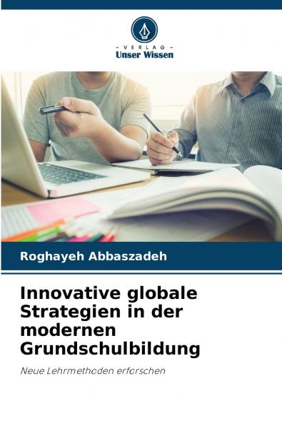 Innovative globale Strategien in der modernen Grundschulbildung