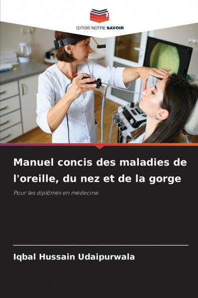 Manuel concis des maladies de l'oreille du nez et de la gorge