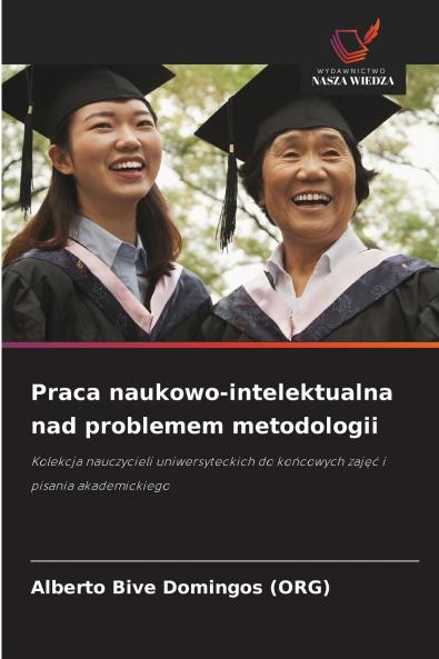 Praca naukowo-intelektualna nad problemem metodologii