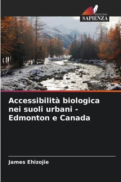 Accessibilità biologica nei suoli urbani - Edmonton e Canada
