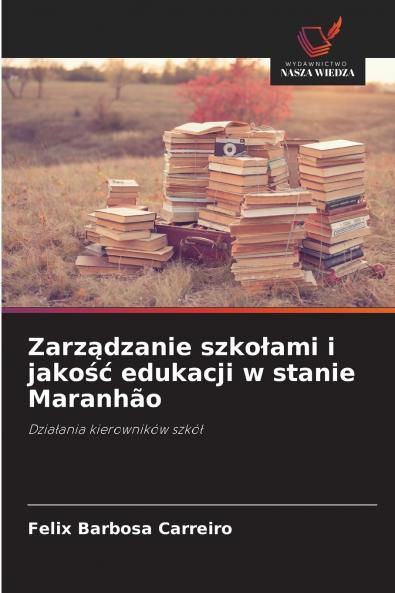 Zarządzanie szkołami i jakość edukacji w stanie Maranhão