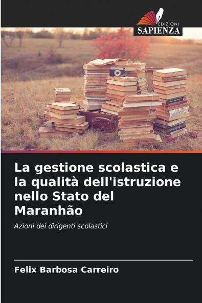 La gestione scolastica e la qualità dell'istruzione nello Stato del Maranhão