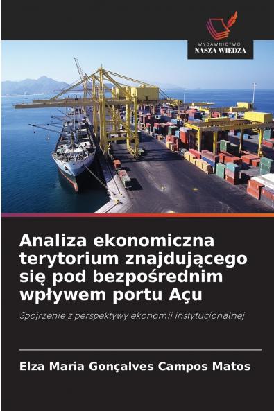 Analiza ekonomiczna terytorium znajdującego się pod bezpośrednim wpływem portu Açu