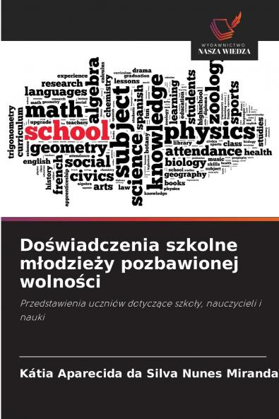 Doświadczenia szkolne młodzieży pozbawionej wolności