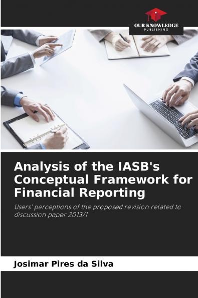 Analysis of the IASB's Conceptual Framework for Financial Reporting