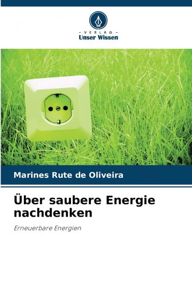 Über saubere Energie nachdenken
