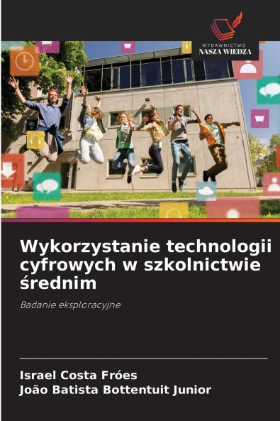 Wykorzystanie technologii cyfrowych w szkolnictwie średnim