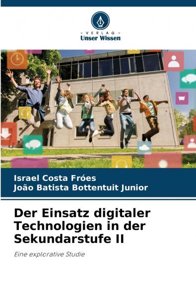 Der Einsatz digitaler Technologien in der Sekundarstufe II