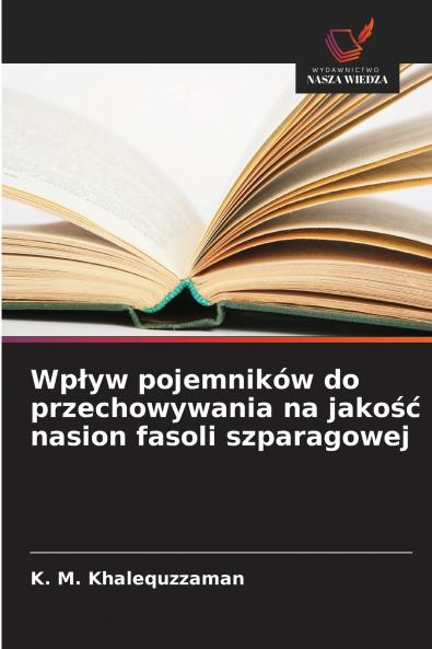Wpływ pojemników do przechowywania na jakość nasion fasoli szparagowej