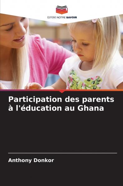 Participation des parents à l'éducation au Ghana