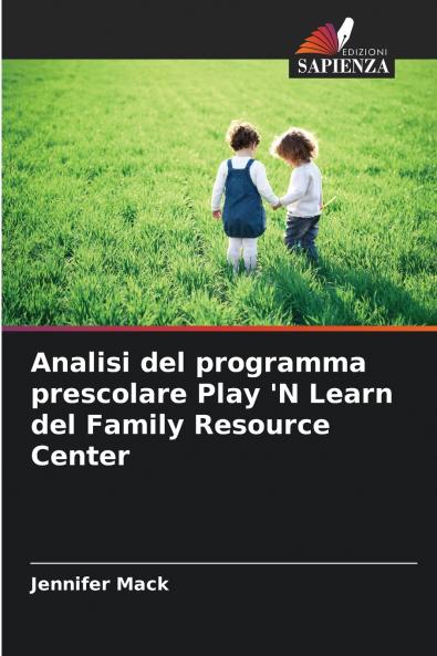 Analisi del programma prescolare Play 'N Learn del Family Resource Center