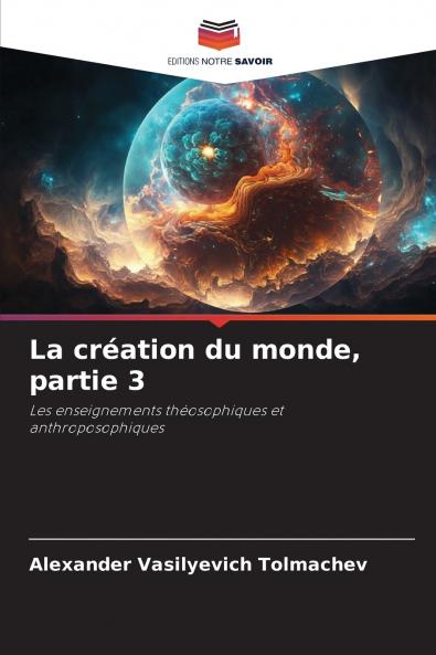 La création du monde partie 3
