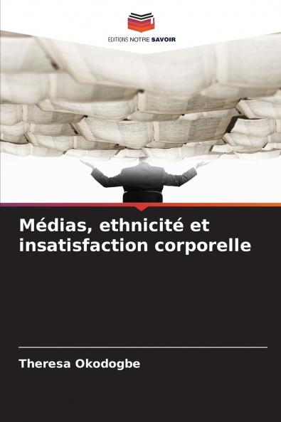 Médias ethnicité et insatisfaction corporelle