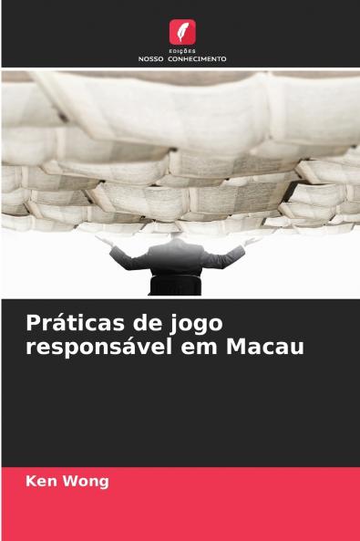 Práticas de jogo responsável em Macau