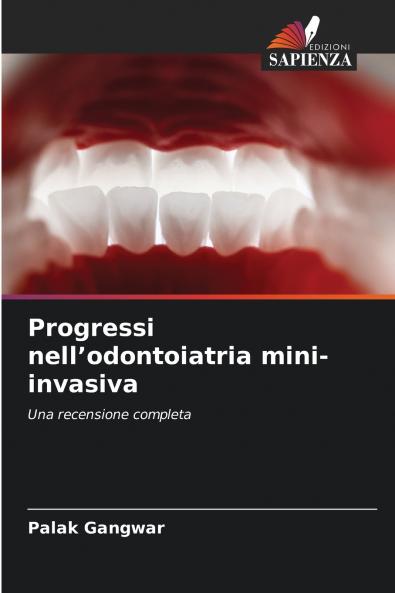 Progressi nell'odontoiatria mini-invasiva
