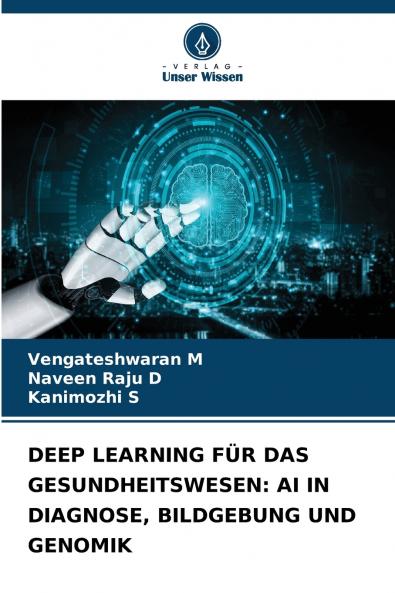 DEEP LEARNING FÜR DAS GESUNDHEITSWESEN