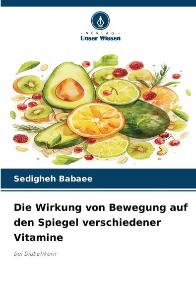 Die Wirkung von Bewegung auf den Spiegel verschiedener Vitamine