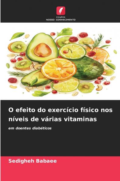 O efeito do exercício físico nos níveis de várias vitaminas