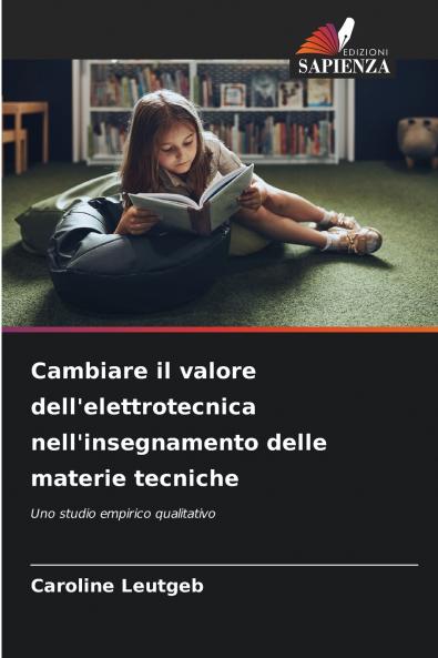 Cambiare il valore dell'elettrotecnica nell'insegnamento delle materie tecniche