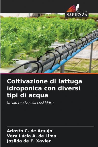 Coltivazione di lattuga idroponica con diversi tipi di acqua