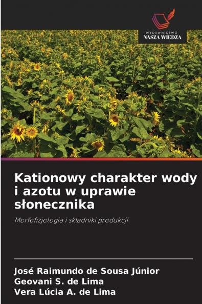 Kationowy charakter wody i azotu w uprawie słonecznika