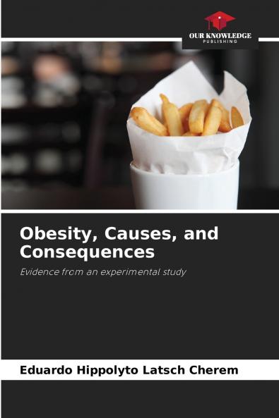 Obesity Causes and Consequences