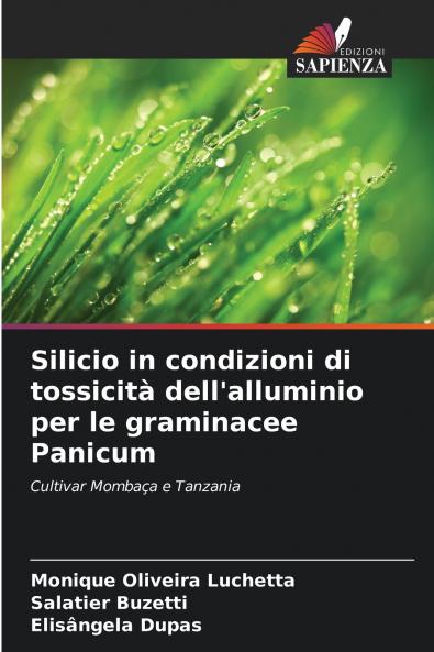 Silicio in condizioni di tossicità dell'alluminio per le graminacee Panicum