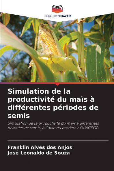 Simulation de la productivité du maïs à différentes périodes de semis